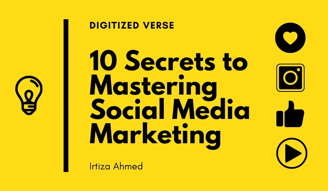 10 Secrets to Mastering Social Media Marketing: Boost Your Brand Today!