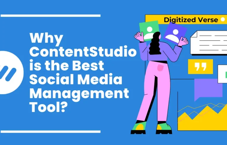 Why ContentStudio.io is the Best Social Media Management Tool for 2024