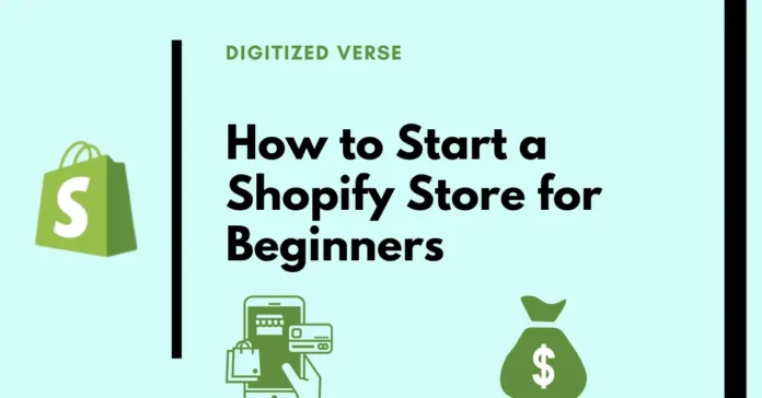how to start a shopify store for beginners