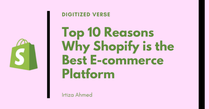10-reasons-why-shopify-is-the-best-e-commerce-platform